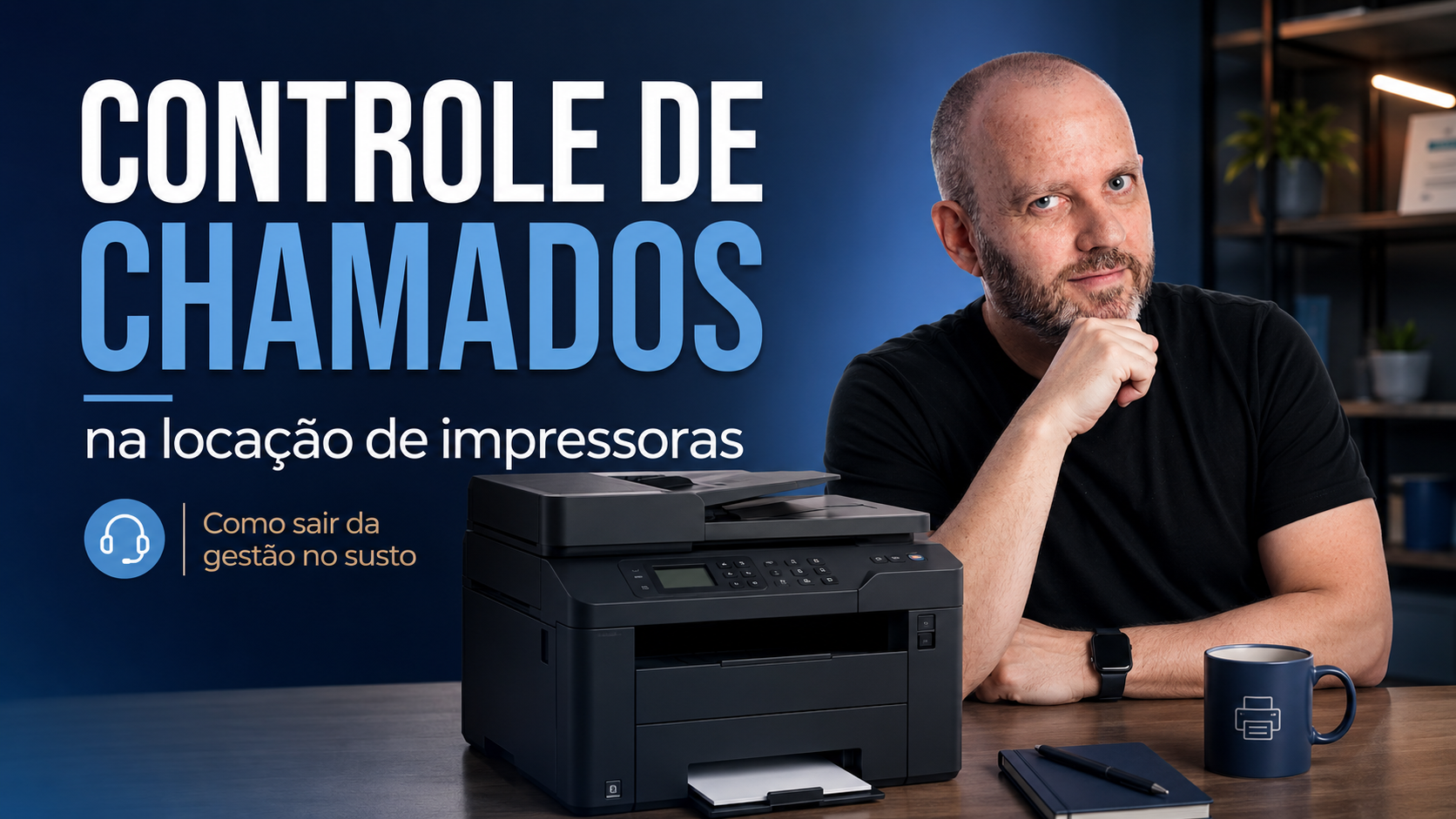Como Controlar os Chamados de Manutenção de Impressoras Locadas